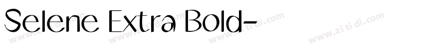 Selene Extra Bold字体转换
